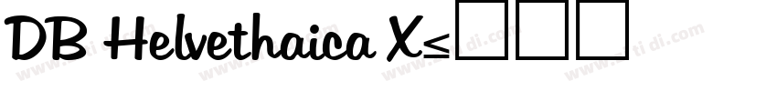 DB Helvethaica X字体转换